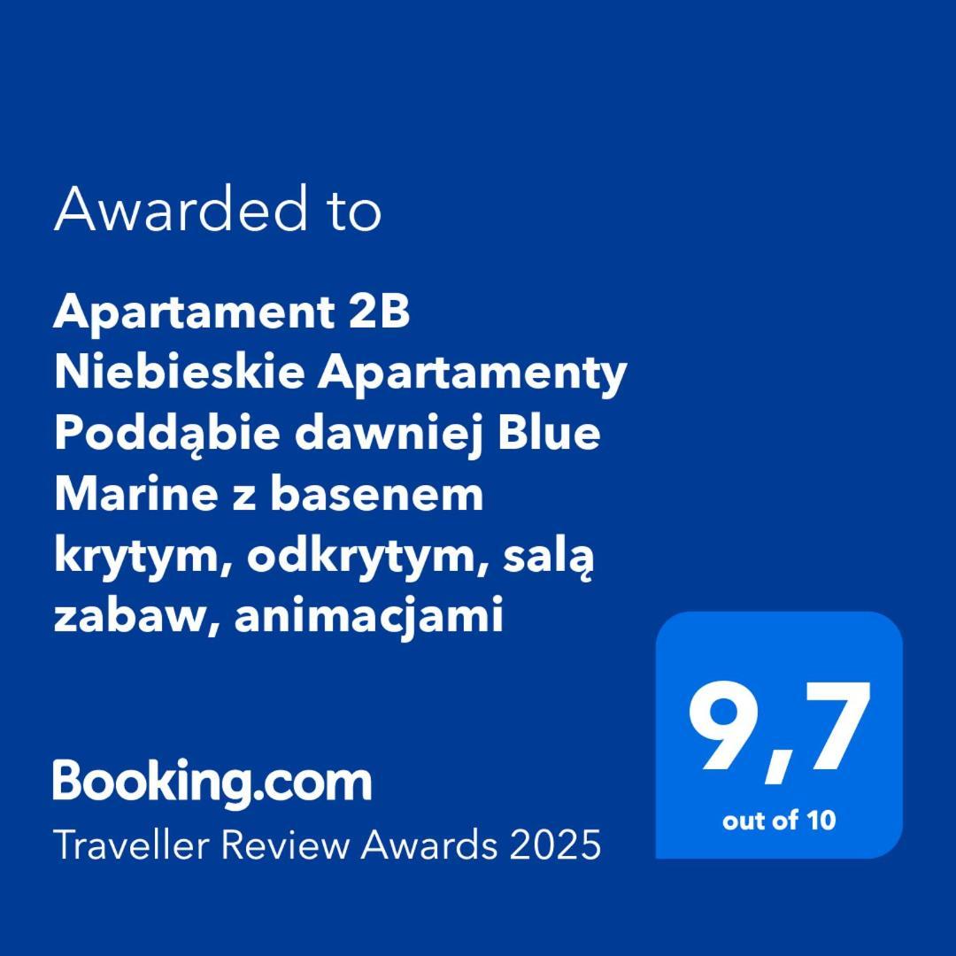 Apartament 2B Niebieskie Apartamenty Poddabie Dawniej Blue Marine Z Basenem Krytym, Odkrytym, Sala Zabaw, Animacjami מראה חיצוני תמונה